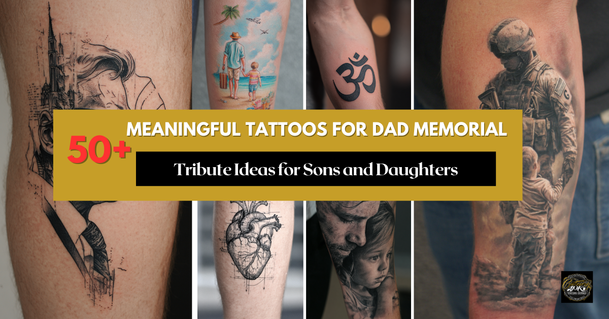 Tattoos for Dad Memorial